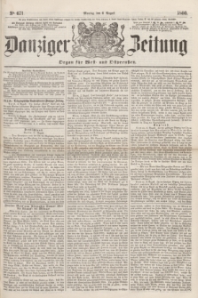 Danziger Zeitung : Organ für West- und Ostpreußen. 1860, No. 671 (6 August) + dod.