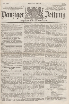 Danziger Zeitung : Organ für West- und Ostpreußen. 1860, No. 679 (15 August)