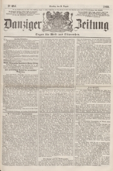 Danziger Zeitung : Organ für West- und Ostpreußen. 1860, No. 684 (21 August)