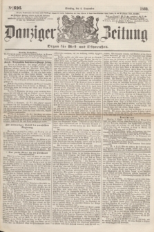 Danziger Zeitung : Organ für West- und Ostpreußen. 1860, No. 696 (4 September)