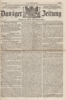 Danziger Zeitung : Organ für West- und Ostpreußen. 1860, No. 741 (26 Oktober)