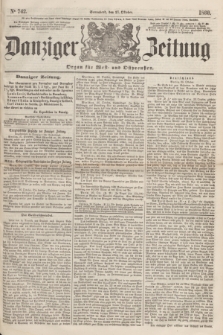 Danziger Zeitung : Organ für West- und Ostpreußen. 1860, No. 742 (27 Oktober) + dod.