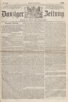 Danziger Zeitung : Organ für West- und Ostpreußen. 1860, No. 743 (29 Oktober)