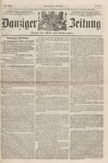 Danziger Zeitung : Organ für West- und Ostpreußen. 1860, No. 749 (5 November)