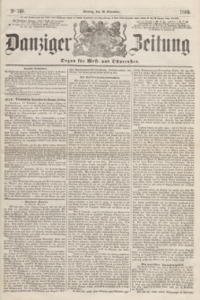 Danziger Zeitung : Organ für West- und Ostpreußen. 1860, No. 761 (19 November)