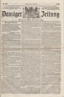 Danziger Zeitung : Organ für West- und Ostpreußen. 1860, No. 775 (5 Dezember)