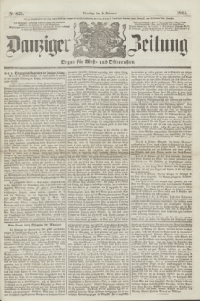 Danziger Zeitung : Organ für West- und Ostpreußen. 1861, No. 825 (5 Februar)