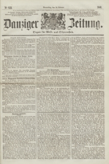Danziger Zeitung : Organ für West- und Ostpreußen. 1861, No. 833 (14 Februar)