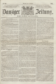 Danziger Zeitung : Organ für West- und Ostpreußen. 1861, No. 844 (27. Februar)