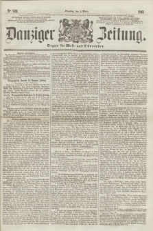 Danziger Zeitung : Organ für West- und Ostpreußen. 1861, No. 849 (5 März)