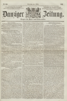 Danziger Zeitung : Organ für West- und Ostpreußen. 1861, No. 851 (7 März)
