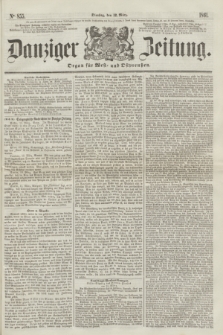 Danziger Zeitung : Organ für West- und Ostpreußen. 1861, No. 855 (12 März)