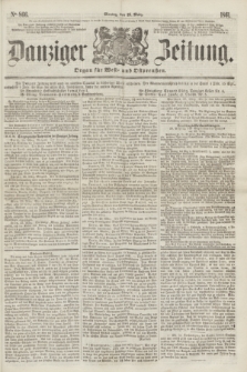 Danziger Zeitung : Organ für West- und Ostpreußen. 1861, No. 866 (25 März)