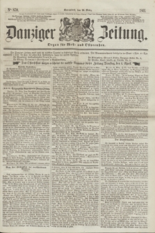 Danziger Zeitung : Organ für West- und Ostpreußen. 1861, No. 870 (30 März) + dod.