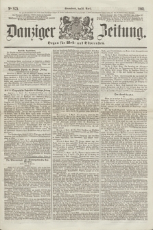 Danziger Zeitung : Organ für West- und Ostpreußen. 1861, No. 875 (6 April) + dod.