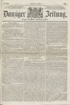 Danziger Zeitung : Organ für West- und Ostpreußen. 1861, No. 876 (8. April)