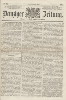 Danziger Zeitung : Organ für West- und Ostpreußen. 1861, No. 885 (18. April)