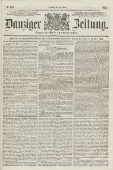 Danziger Zeitung : Organ für West- und Ostpreußen. 1861, No. 889 (23 April)