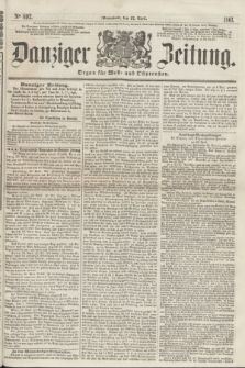 Danziger Zeitung : Organ für West- und Ostpreußen. 1861, No. 892 (27 April) + dod.