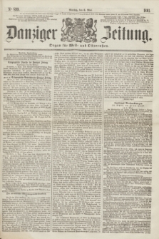 Danziger Zeitung : Organ für West- und Ostpreußen. 1861, No. 899 (6 Mai)