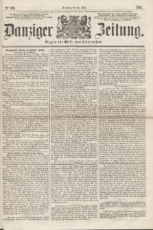 Danziger Zeitung : Organ für West- und Ostpreußen. 1861, No. 910 (21 Mai)