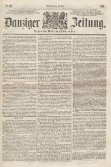 Danziger Zeitung : Organ für West- und Ostpreußen. 1861, No. 911 (22 Mai)