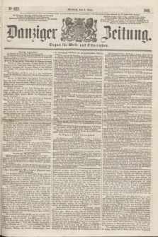 Danziger Zeitung : Organ für West- und Ostpreußen. 1861, No. 923 (5 Juni)