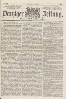 Danziger Zeitung : Organ für West- und Ostpreußen. 1861, No. 924 (6 Juni) + dod.