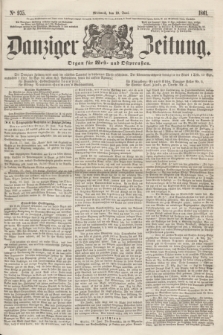 Danziger Zeitung : Organ für West- und Ostpreußen. 1861, No. 935 (19 Juni)