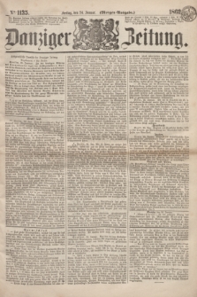 Danziger Zeitung. 1862, № 1135 (24 Januar) - (Morgen=Ausgabe.)