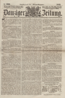 Danziger Zeitung. 1862, № 1366 (26 Juni) - (Morgen=Ausgabe.)