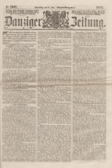 Danziger Zeitung. 1862, № 1367 (26 Juni) - (Abend=Ausgabe.)