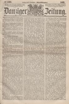 Danziger Zeitung. 1862, № 1490 (12 September) - (Abend=Ausgabe.)