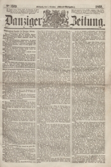 Danziger Zeitung. 1862, № 1519 (1 October) - (Abend=Ausgabe.)