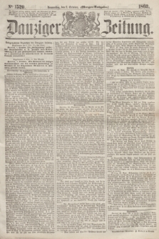 Danziger Zeitung. 1862, № 1520 (2 October) - (Morgen=Ausgabe.)