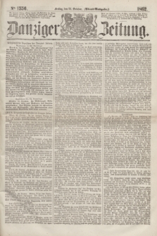 Danziger Zeitung. 1862, № 1556 (24 October) - (Abend=Ausgabe.)