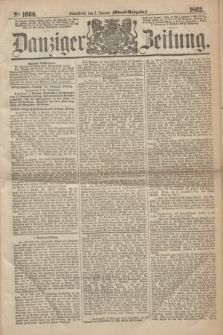 Danziger Zeitung. 1863, № 1660 (3 Januar) - (Abend=Ausgabe.)