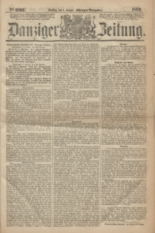 Danziger Zeitung. 1863, № 1662 (6 Januar) - (Morgen=Ausgaben.)