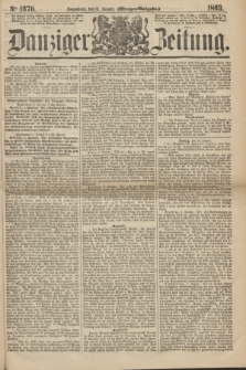 Danziger Zeitung. 1863, № 1670 (10 Januar) - (Morgen=Ausgabe.)