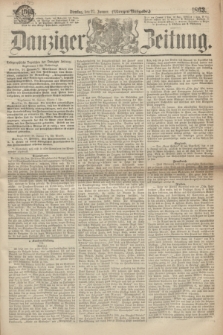 Danziger Zeitung. 1863, № 1695 (27 Januar) - (Morgen=Ausgabe.)