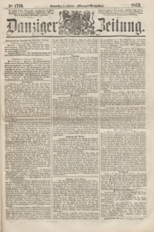 Danziger Zeitung. 1863, № 1710 (5 Februar) - (Morgen=Ausgabe.)