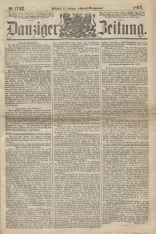 Danziger Zeitung. 1863, № 1742 (25 Februar) - (Abend-Ausgabe.)