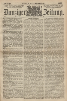 Danziger Zeitung. 1863, № 1748 (28 Februar) - (Abend-Ausgabe.)