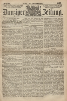Danziger Zeitung. 1863, № 1750 (2 März) - (Abend-Ausgabe.)