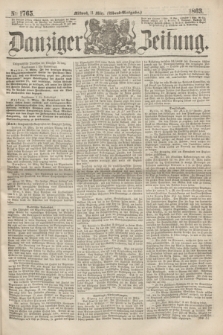 Danziger Zeitung. 1863, № 1765 (11 März) - (Abend=Ausgabe.)