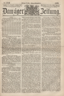 Danziger Zeitung. 1863, № 1783 (23 März) - (Abend=Ausgabe.)