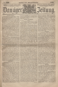 Danziger Zeitung. 1863, № 1799 (2 April) - (Morgen=Ausgaben.)