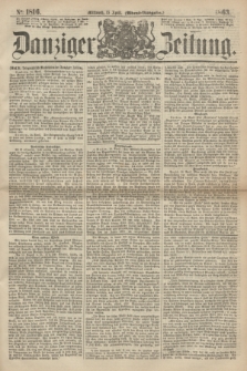 Danziger Zeitung. 1863, № 1816 (15 April) - (Abend-Ausgabe.)