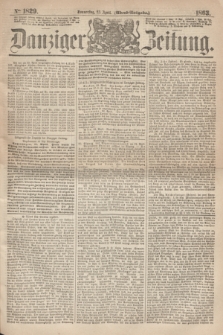 Danziger Zeitung. 1863, № 1829 (23 April) - (Abend=Ausgabe.)