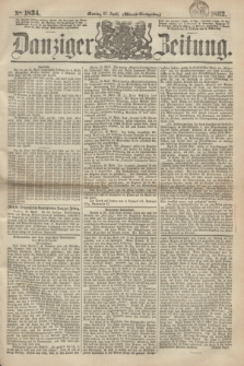 Danziger Zeitung. 1863, № 1834 (27 April) - (Abend-Ausgabe.)